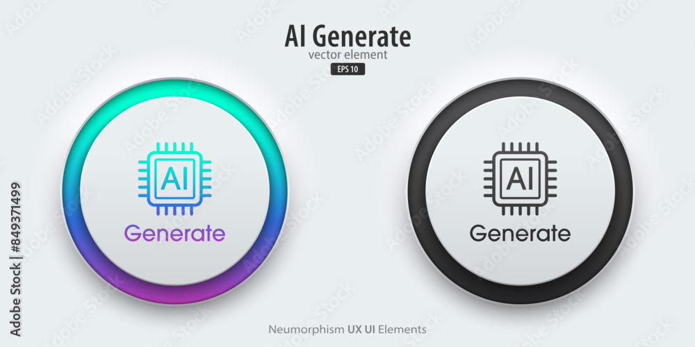 Poster Generate AI icon buttons. A set of active and inactive buttons with Generate AI symbols. Artificial intelligence learning technology concept. Neumorphism style, UI UX design, Vector illustration.