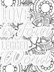 Dog Quotes Flower Coloring Page Beautiful black and white illustration for adult coloring book