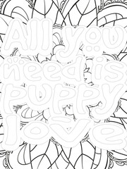 Dog Quotes Flower Coloring Page Beautiful black and white illustration for adult coloring book