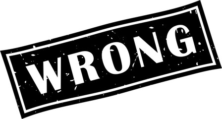 Wrong square grunge stamp, vector illustration