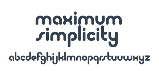 Maximum simplicity vector font for logos, simple and minimal typeface, alphabet numbers and letters in minimalist rounded style.