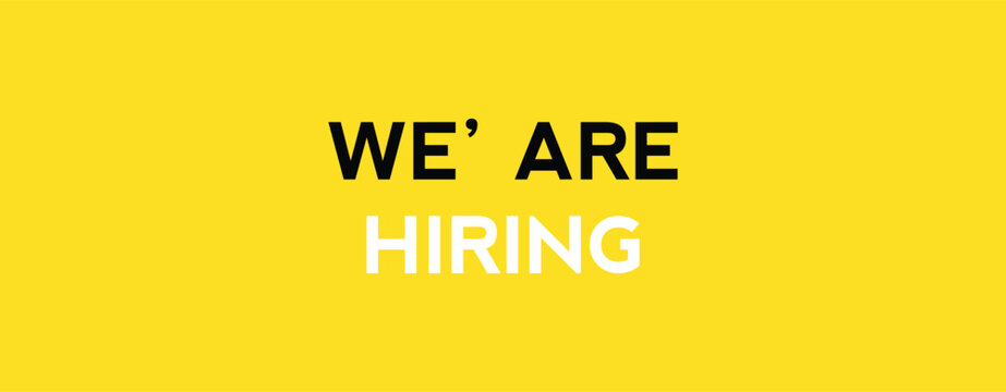 Yellow background, bold text, "WE' ARE HIRING" message, minimalist design, corporate announcement, job recruitment design
