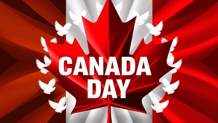 An illustration celebrating Canada Day featuring a bold red maple leaf with the text ,,Canada Day,, surrounded by white doves against a dynamic red and white background.