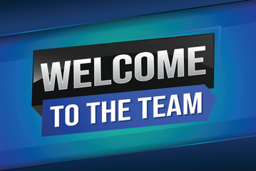 welcome to the team word text concept icon logo sign symbol vector note 3d new style for use landing page, template, ui, web, mobile app, poster, banner, flyer, backdrop, gift card, coupon	
