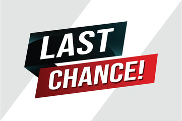 Last chance words Banner design template for marketing. Last chance promotion or retail. background banner modern graphic design for store shop, online store, website, landing page

