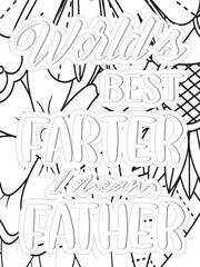 Dad Quotes Flower Coloring Page Beautiful black and white illustration for adult coloring book