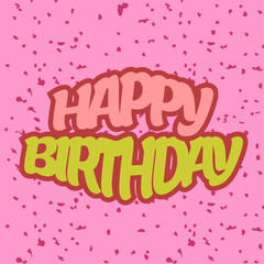 happy birthday word typography, for visual purposes of your celebration day