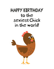 happy birthday for the sexiest chick in the word. -  Good for Poster or t-shirt textile graphic design. Vector hand drawn illustration. Chick Birthday Party. Good for Poster 