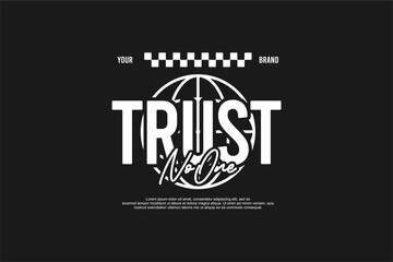 trust issue poster streetwear urban fashion template for printing	
