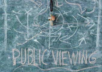 Soccer public viewing concept with whistle of soccer referee and tactics scribble. Great soccer...