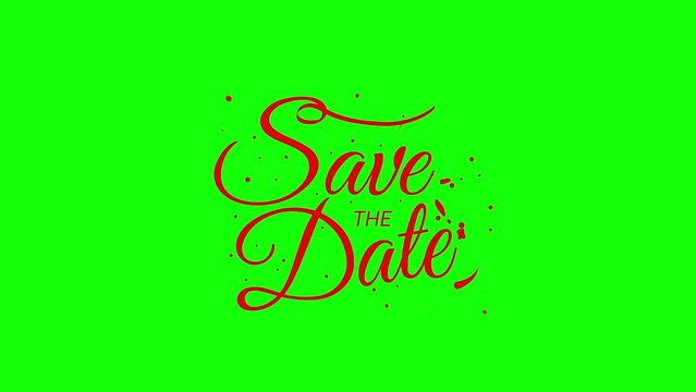 Save the date animated. Handwritten text of Save and text of the date with pop-up animation. It is suitable for wedding invitation videos. Motion graphic footage on green screen