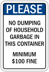 No dumping fine warning sign no dumping of household garbage in this container