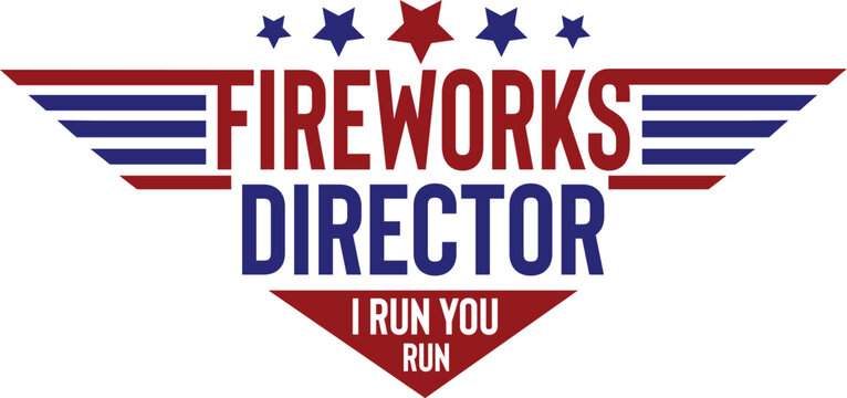 Fireworks Director I Run You Run