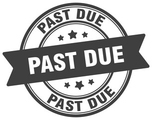 past due stamp. past due label on transparent background. round sign