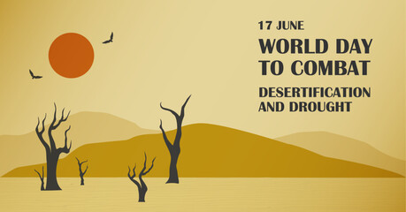 World Day to Combat Desertification and Drought banner. Global warming, world environment day