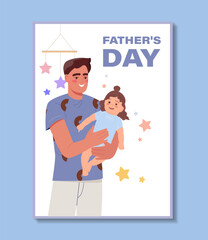 Fathers day poster. Man stands with little girl in his arms. International holiday and festival 16 June. Daddy with daughter. Cartoon flat vector illustration isolated on blue background