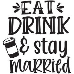 eat drink stay married