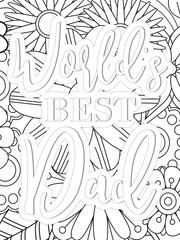 Dad Quotes Flower Coloring Page Beautiful black and white illustration for adult coloring book