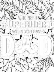 Dad Quotes Flower Coloring Page Beautiful black and white illustration for adult coloring book