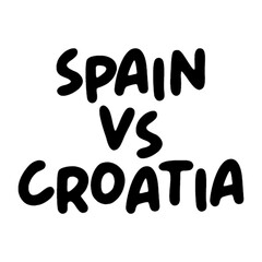 3D Spain vs croatia text poster