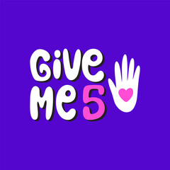 Give me five lettering card, banner. High five sticker