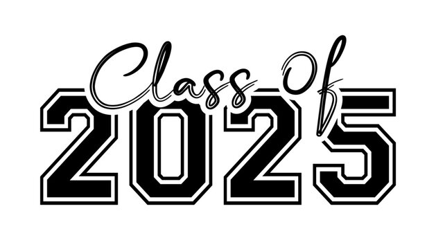 Hand drawn text illustration for class of 2025 graduation, class of 2025 badge.
