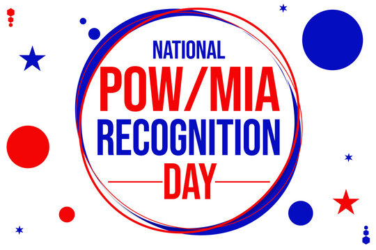National POWMIA Recognition Day Commemorating the Service and Remembering Those Who Are Prisoners of War Missing in Action