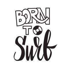 Born to surf lettering north shore surf vector print for summer t shirts with grunge surfboard patchwork background. Vector illustration