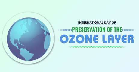 International Day for the Preservation of the Ozone Layer, 16 September. Campaign or celebration banner design