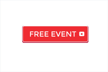 website, free event , offer, button, learn, stay, tuned, level, sign, speech, bubble  banner, modern, symbol, click. 