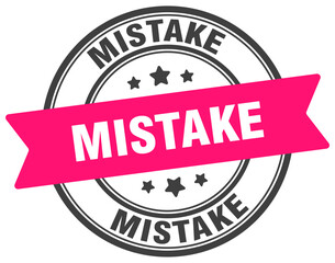 mistake stamp. mistake label on transparent background. round sign