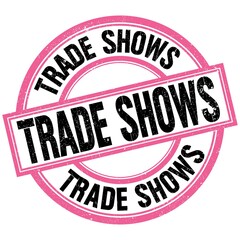 TRADE SHOWS text on pink-black round stamp sign