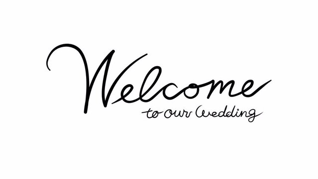 手書きのメッセージアニメーションWelcome to our Wedding(アルファチャンネル付き 4K)