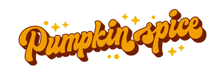 Pumpkin Spice, 70s-style script lettering in warm tones, decorated with stars and dots. Perfect for print products, fall promotions, seasonal events. Captures the essence and warmth of autumn flavors