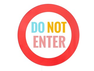 Do not enter traffic sign with colorful text in a red circle, isolated on a white background, indicating a prohibition or restriction