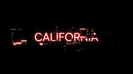 3D rendering California text with screen effects of technological glitches