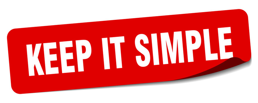 keep it simple sticker. keep it simple label