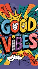 Good Vibes (T-shirt Design Motivational Quote, Illustartion,Typography)