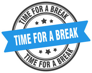 time for a break stamp. time for a break label on transparent background. round sign