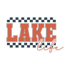 Lake Life SVG, Summer Vacation SVG Design
