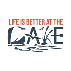 Lake SVG, Life is Better at the Lake SVG Design