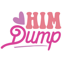 him dump