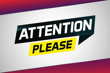 attention please word vector illustration concept, can use for, landing page, template, ui, web, mobile app, poster, banner, flyer

