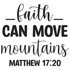 faith can move mountains