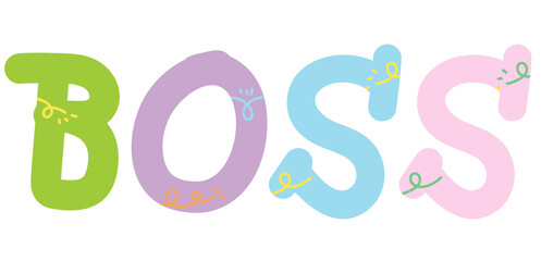BOSS letters for font, typography, calligraphy, text, message, women empowerment, feminist, communication, compliment, logo, icon, sticker, ad template, social media, website, lifestyle