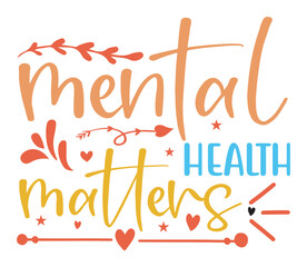 Inspirational Sticker Mental health sticker Inspirational design cut files
