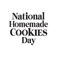 Elegant Silhouette Typography for National Homemade Cookies Day