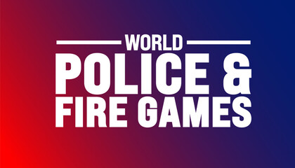 World Police and Fire Games background template. Holiday concept. Use a background, banner, placard, card, and poster design template with text inscription and standard color. vector illustration.
