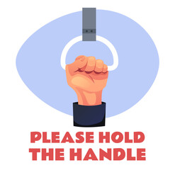 Please hold transport handle sign concept. Vector flat graphic design illustration
