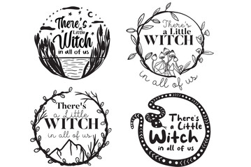 There is a little Witch in all of us SVG, Practical Magic Svg, Little Witch, Witch Quotes